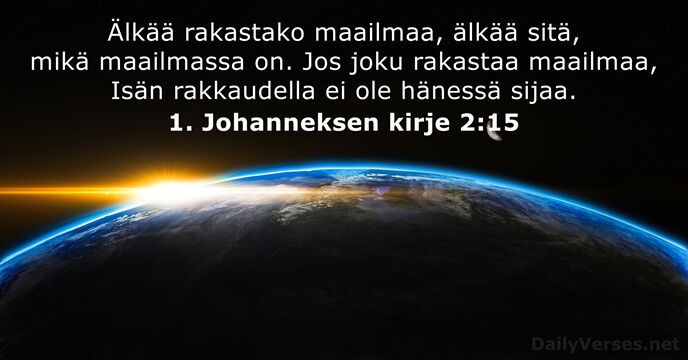 1. Johanneksen kirje 2:15