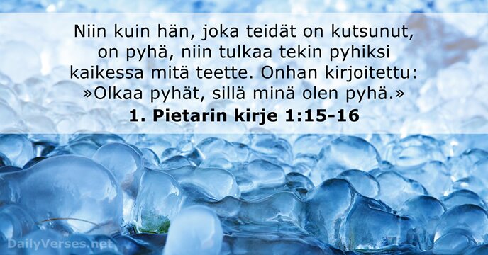 1. Pietarin kirje 1:15-16