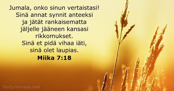 Miika 7:18