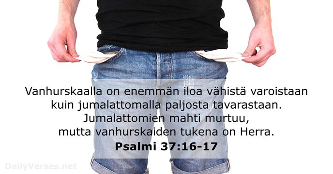Psalmi 37:16-17