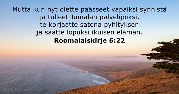 Roomalaiskirje 6:22