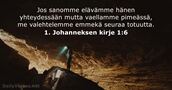 1. Johanneksen kirje 1:6