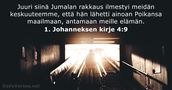 1. Johanneksen kirje 4:9