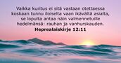 Heprealaiskirje 12:11