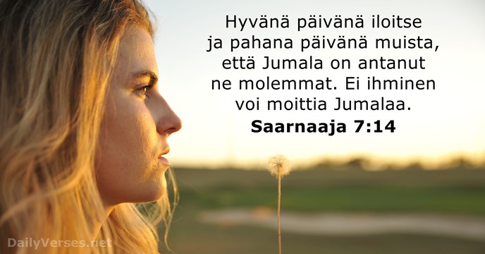 Saarnaaja 7:14