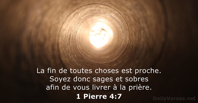 1 Pierre 4:7