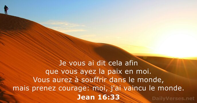 Je vous ai dit cela afin que vous ayez la paix en… Jean 16:33