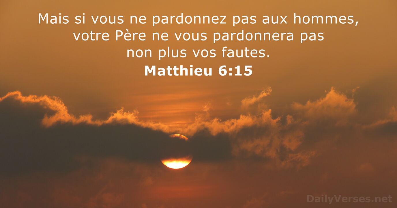 L'Exigence du Pardon Matthieu-6-15-2
