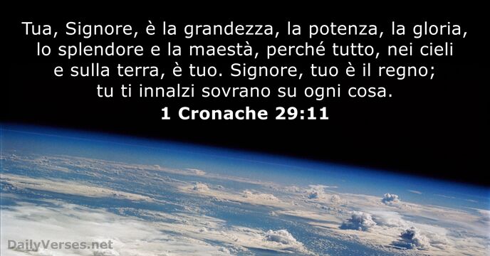 1 Cronache 29:11