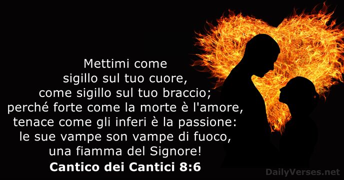 Cantico dei Cantici 8:6