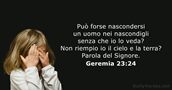 Geremia 23:24