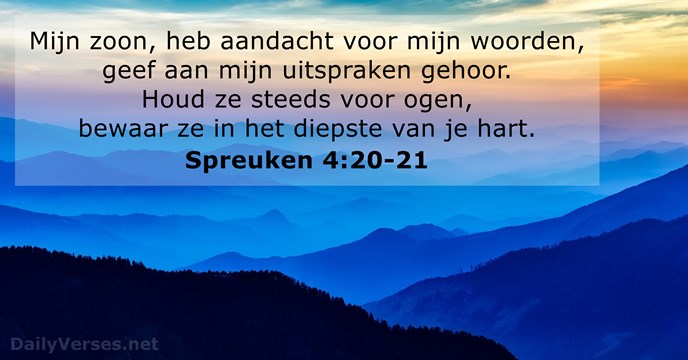 spreuken 4:20-21