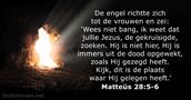 Matteüs 28:5-6