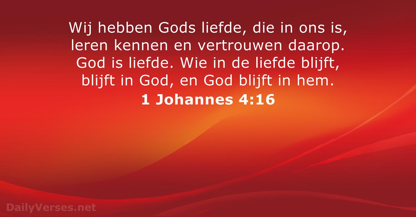 16 April 2020 - Bijbeltekst Van De Dag - 1 Johannes 4:16 - Dailyverses.Net
