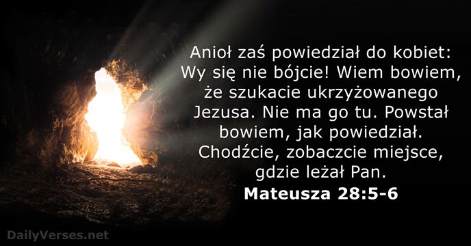 Mateusza 28:5-6