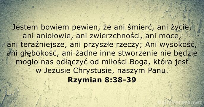 Rzymian 8:38-39