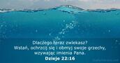 Dzieje 22:16