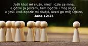 Jana 12:26