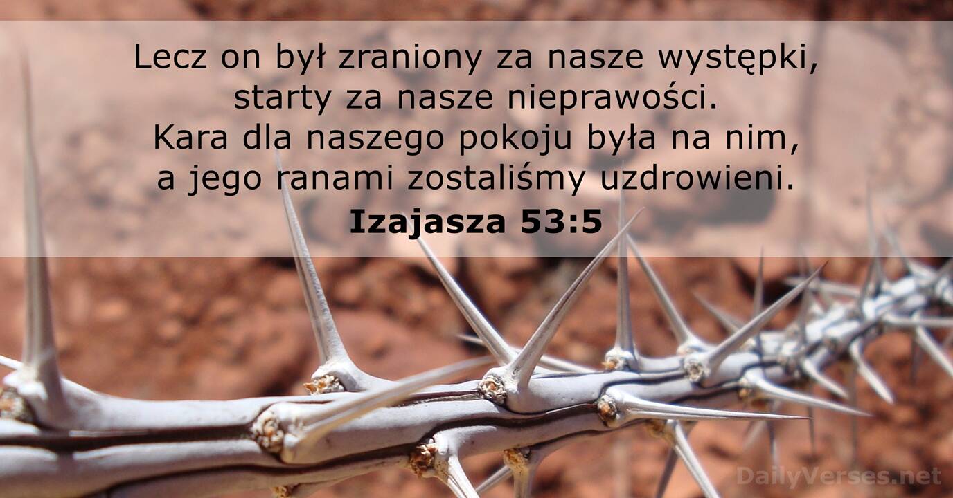 11 Lutego 2022 Biblijny Werset Dnia Izajasza 53 5 DailyVerses