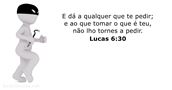 lucas 6:30