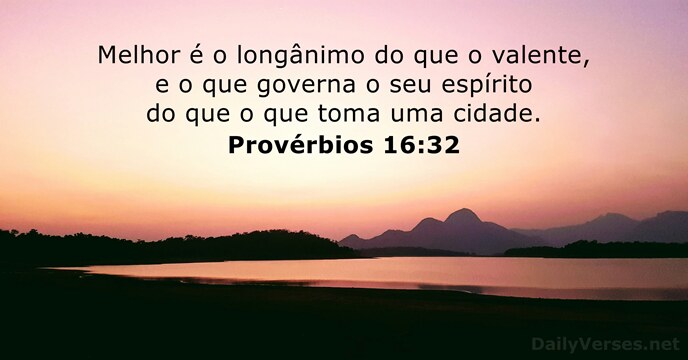 Provérbios 16:32