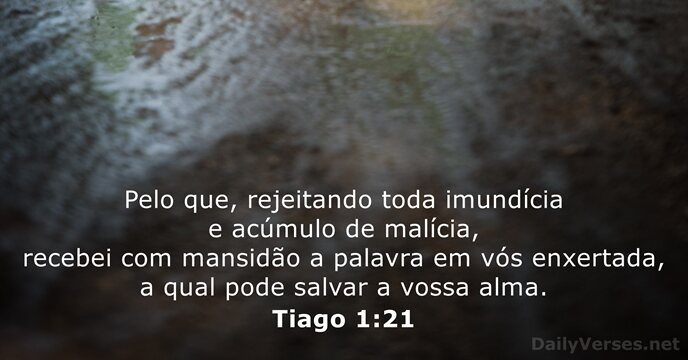 Tiago 1:21