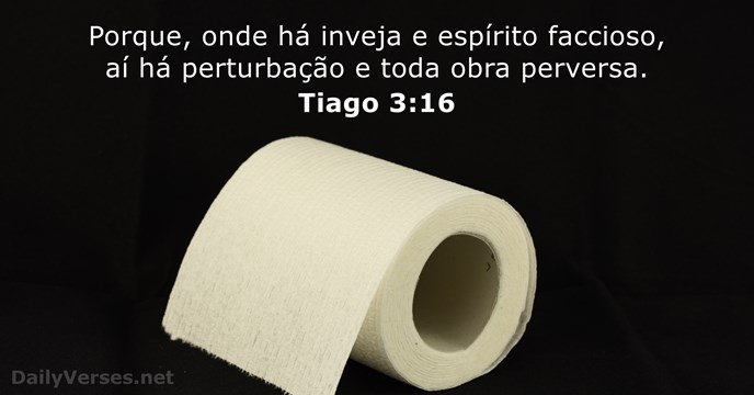 Tiago 3:16
