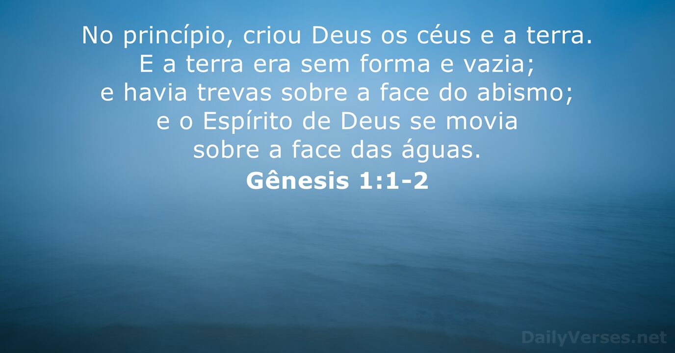 9 de julho de 2023 - Versículo da Bíblia do dia - Gênesis 1:1-2 ...