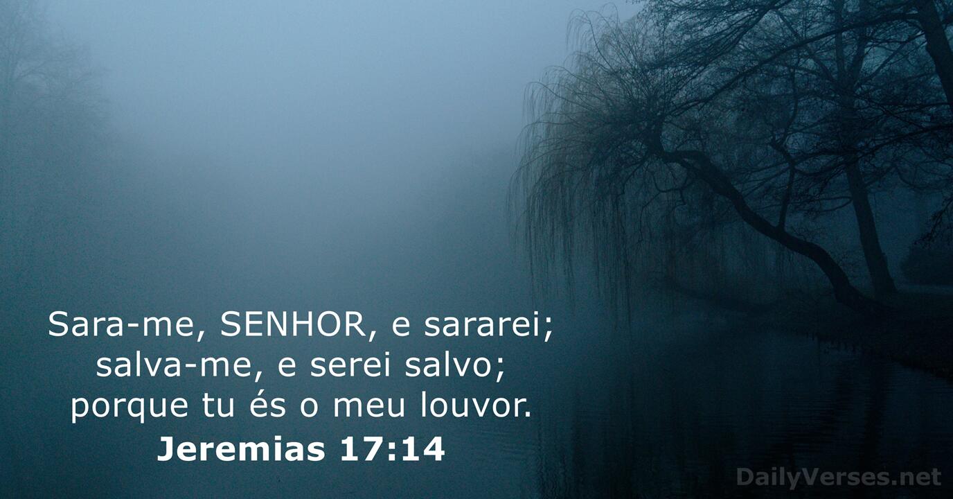 Jeremias 17:14 (Cura-me e serei curado) - Bíblia