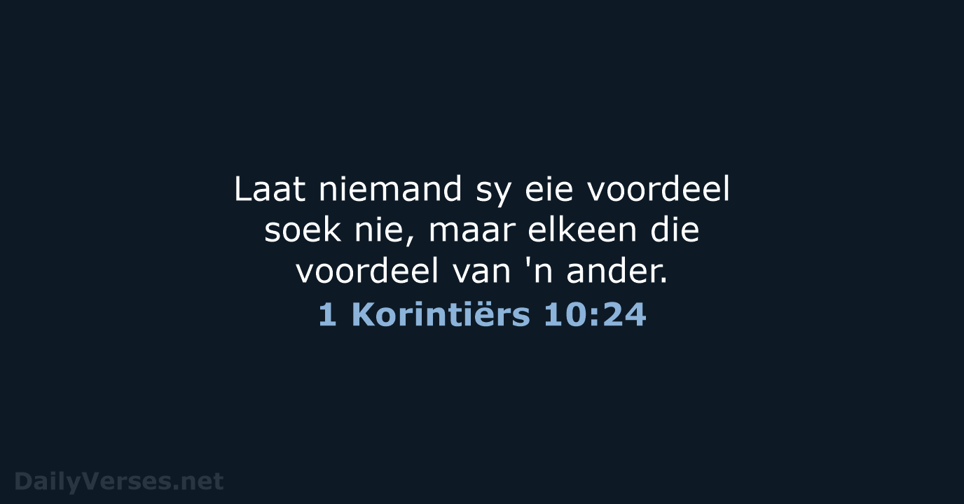 1 Korintiërs 10:24 - AFR53