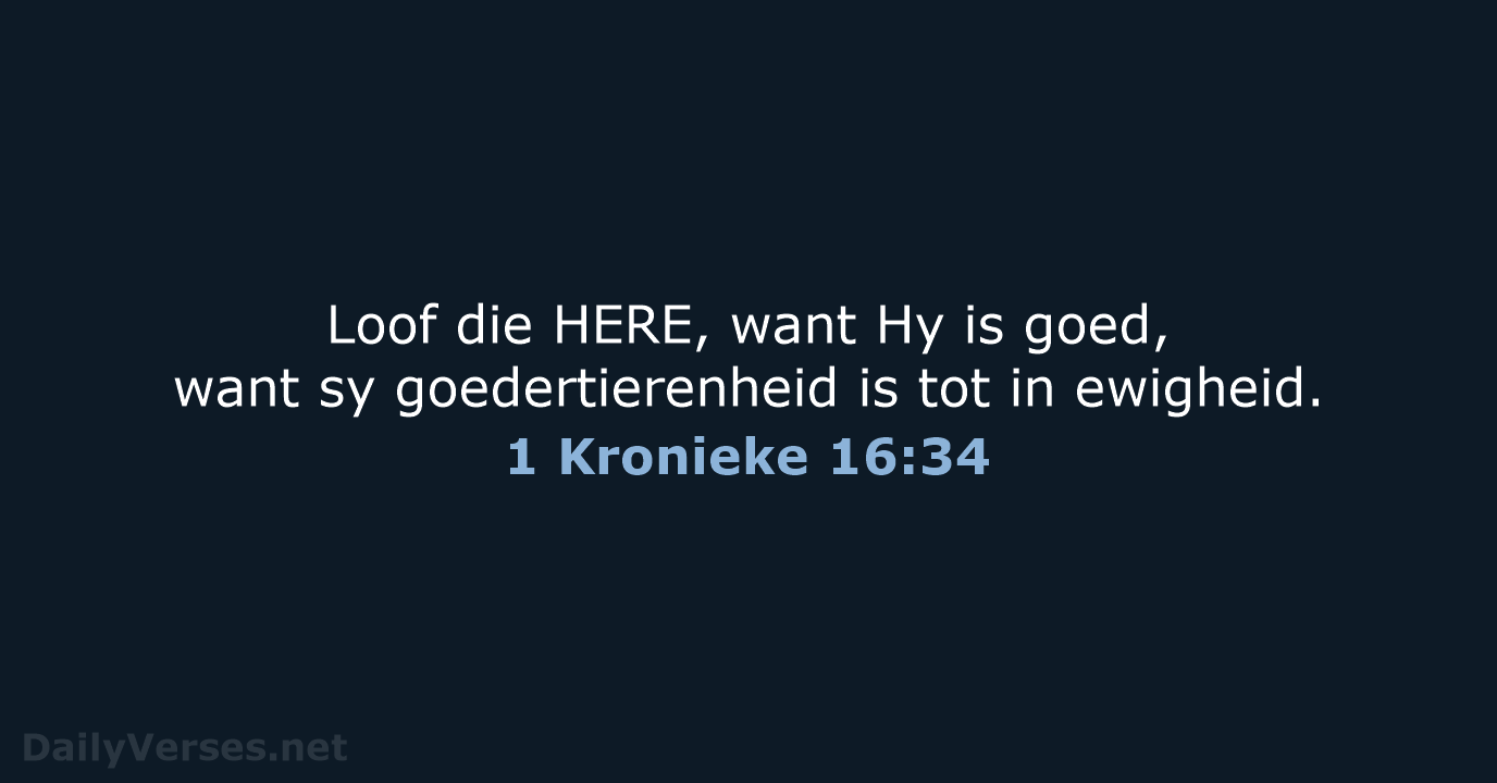 1 Kronieke 16:34 - AFR53