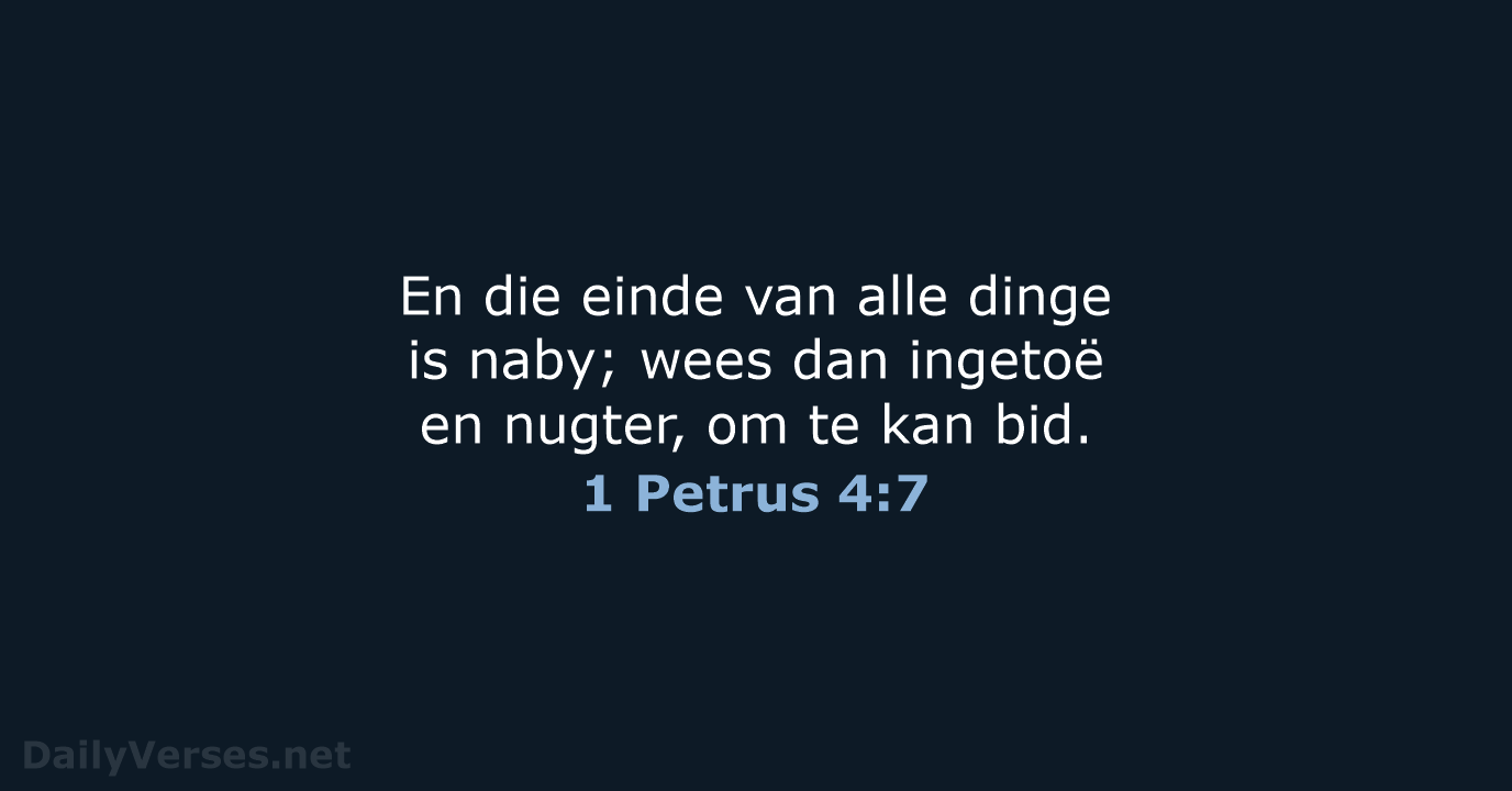 1 Petrus 4:7 - AFR53