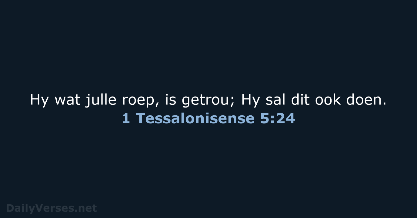 1 Tessalonisense 5:24 - AFR53