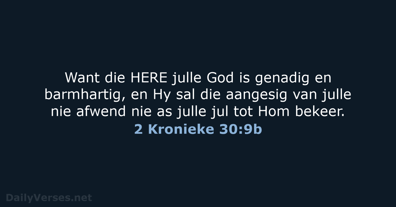 2 Kronieke 30:9b - AFR53