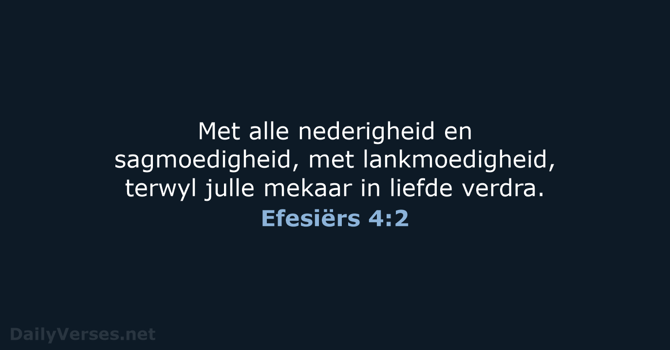 Efesiërs 4:2 - AFR53