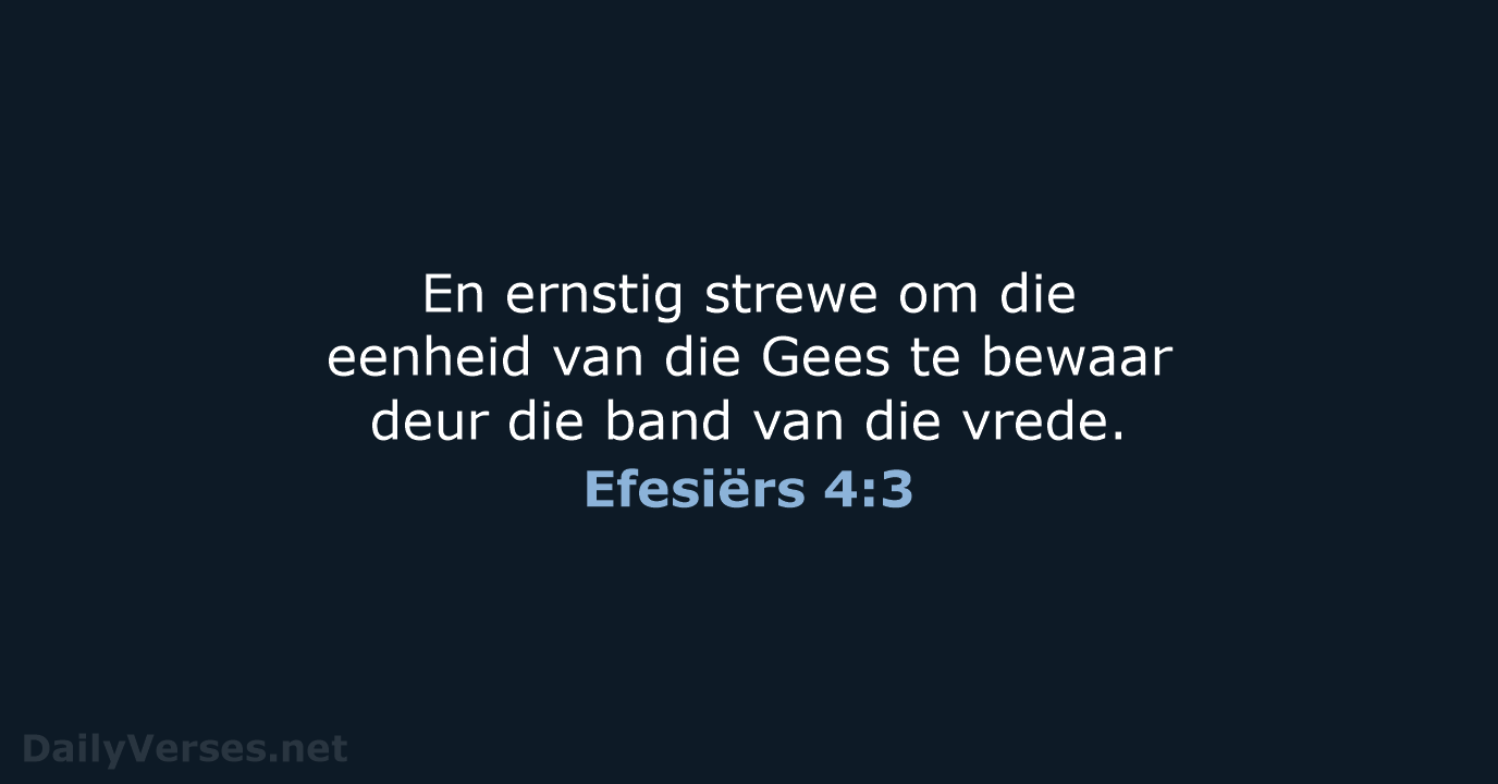 Efesiërs 4:3 - AFR53