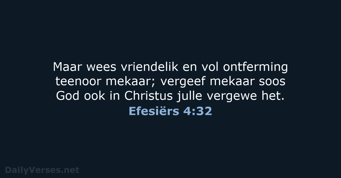 Efesiërs 4:32 - AFR53