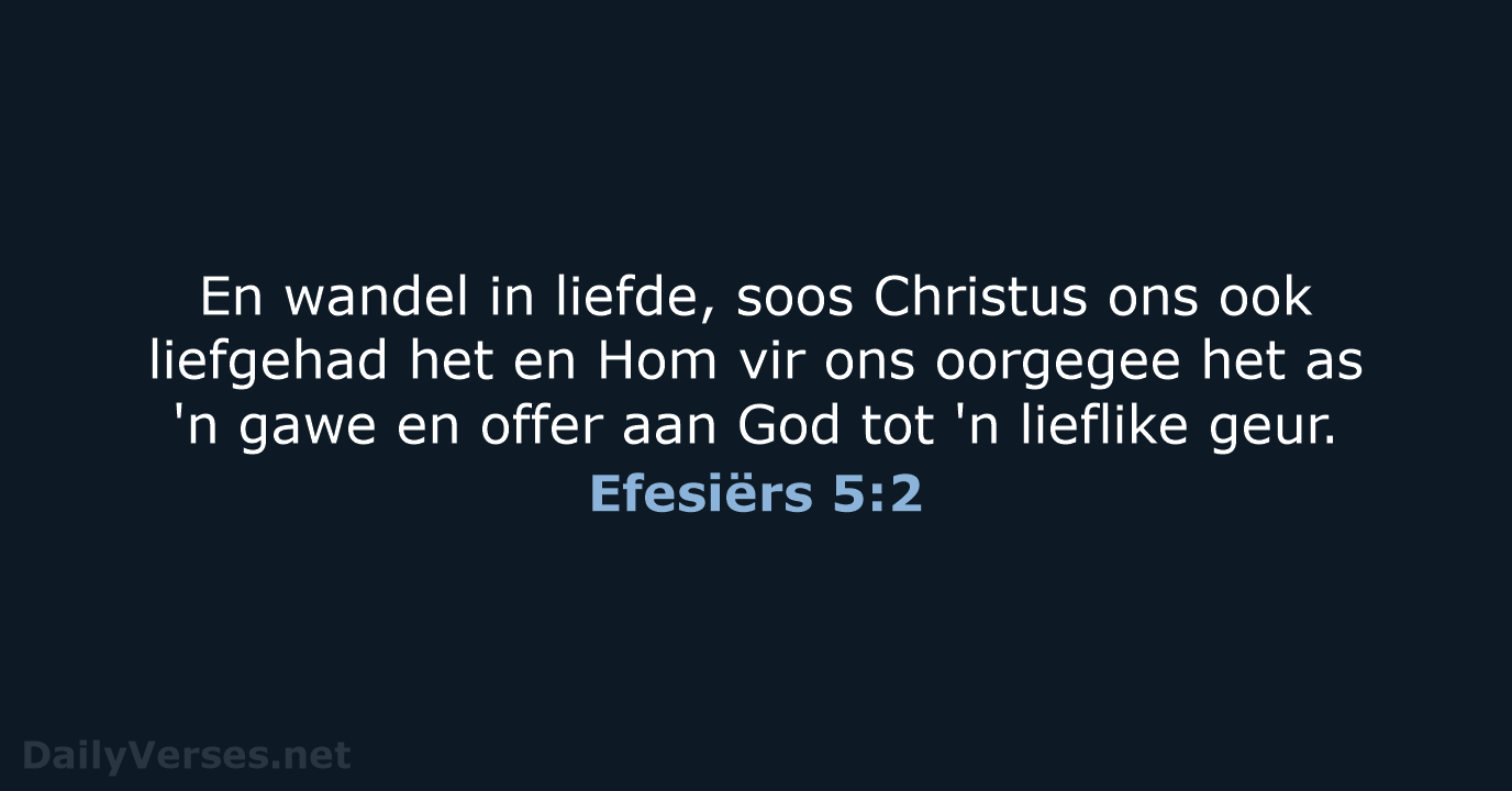 Efesiërs 5:2 - AFR53
