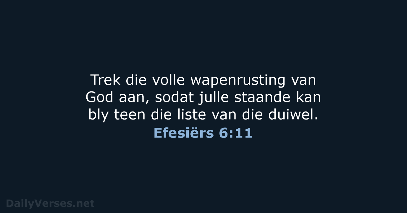 Efesiërs 6:11 - AFR53