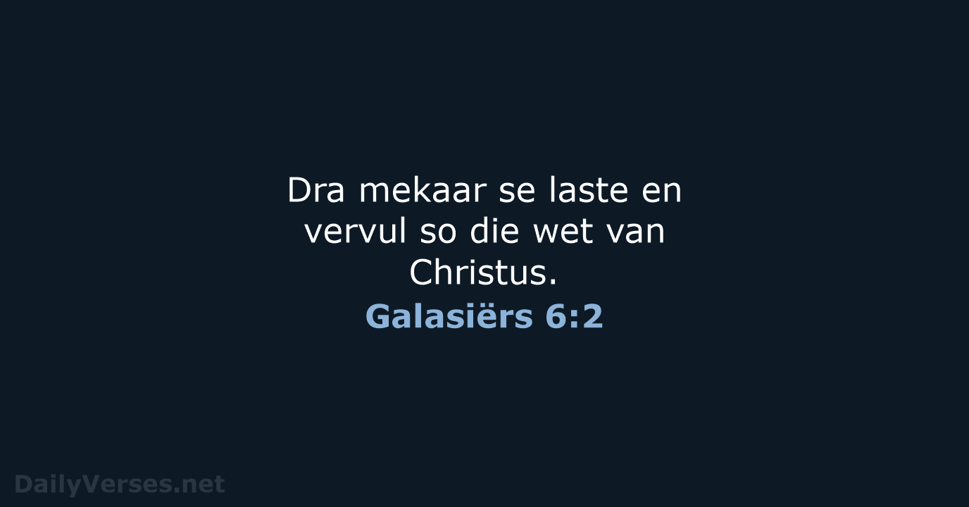 Galasiërs 6:2 - AFR53