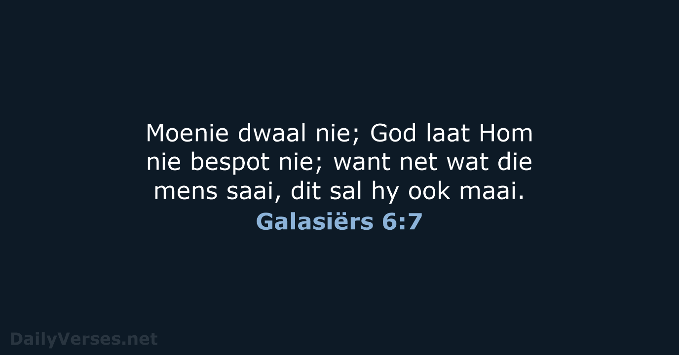 Galasiërs 6:7 - AFR53