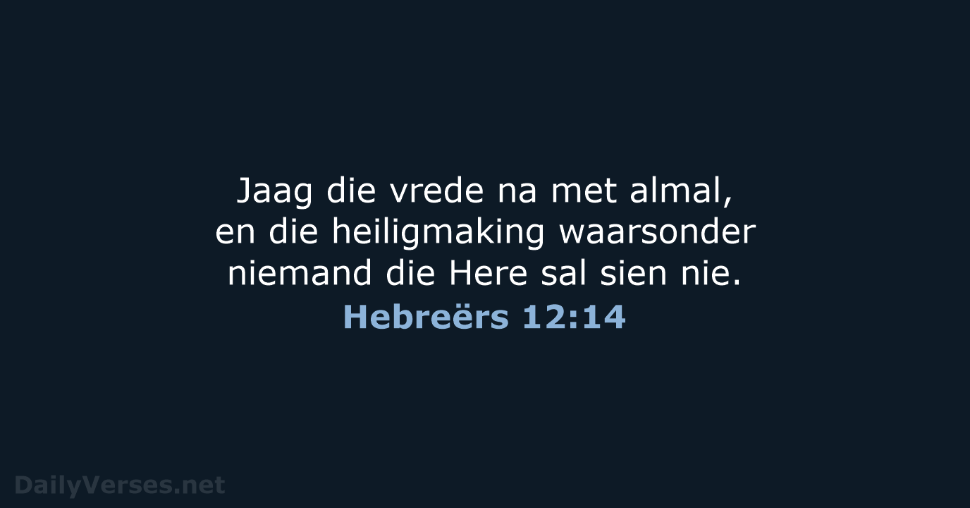 Hebreërs 12:14 - AFR53
