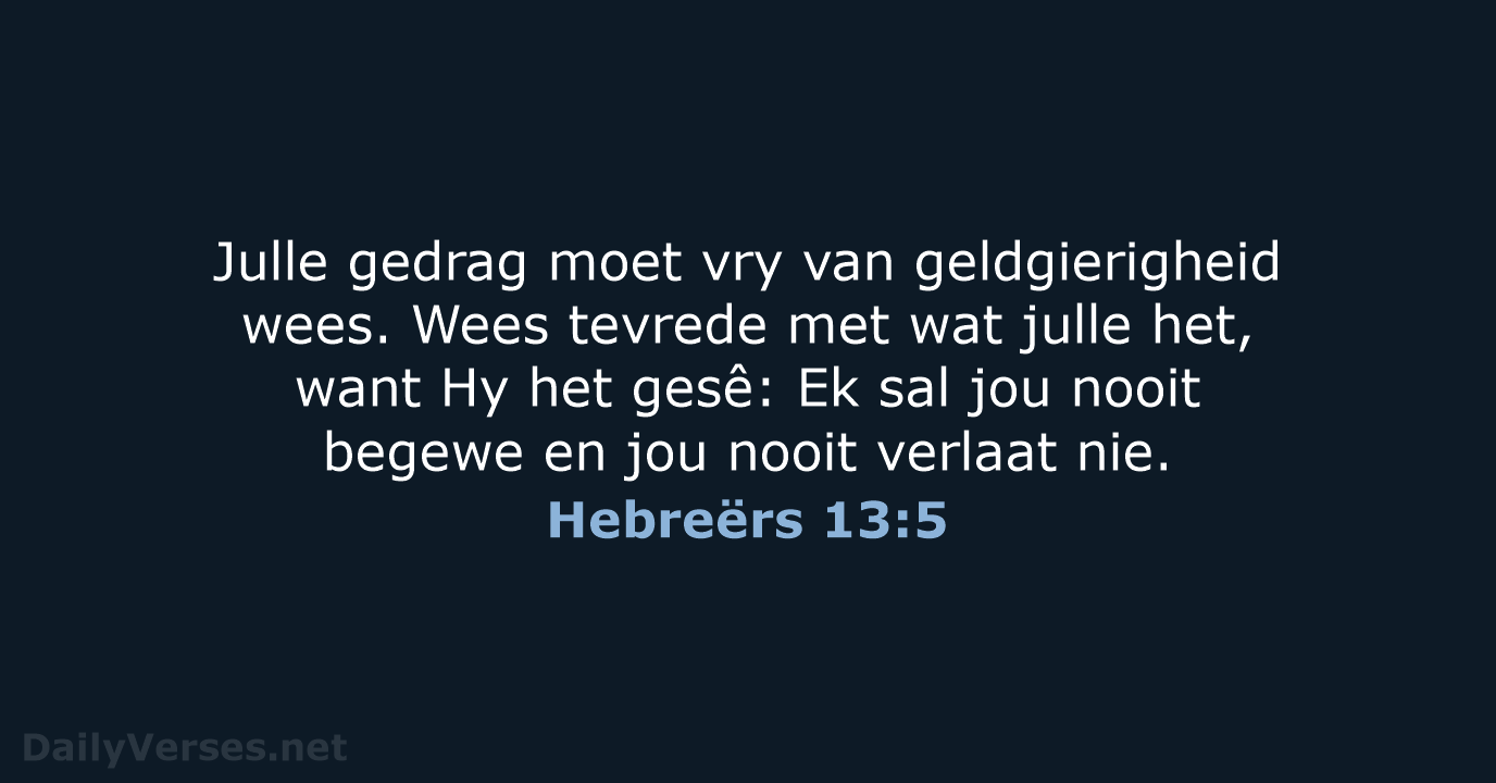 Hebreërs 13:5 - AFR53