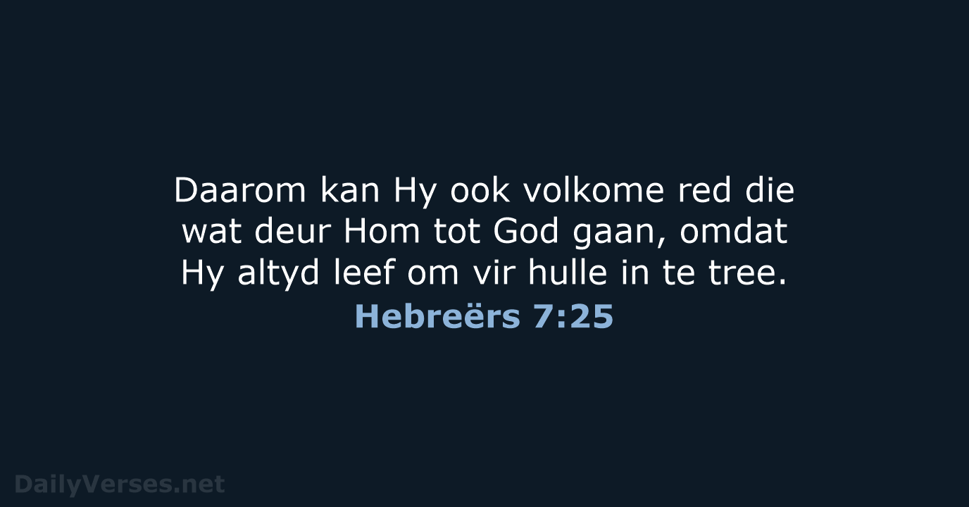 Hebreërs 7:25 - AFR53