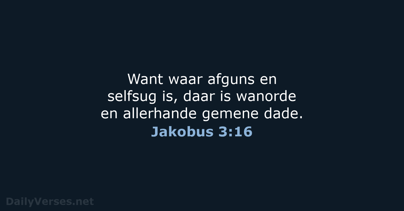 Jakobus 3:16 - AFR53