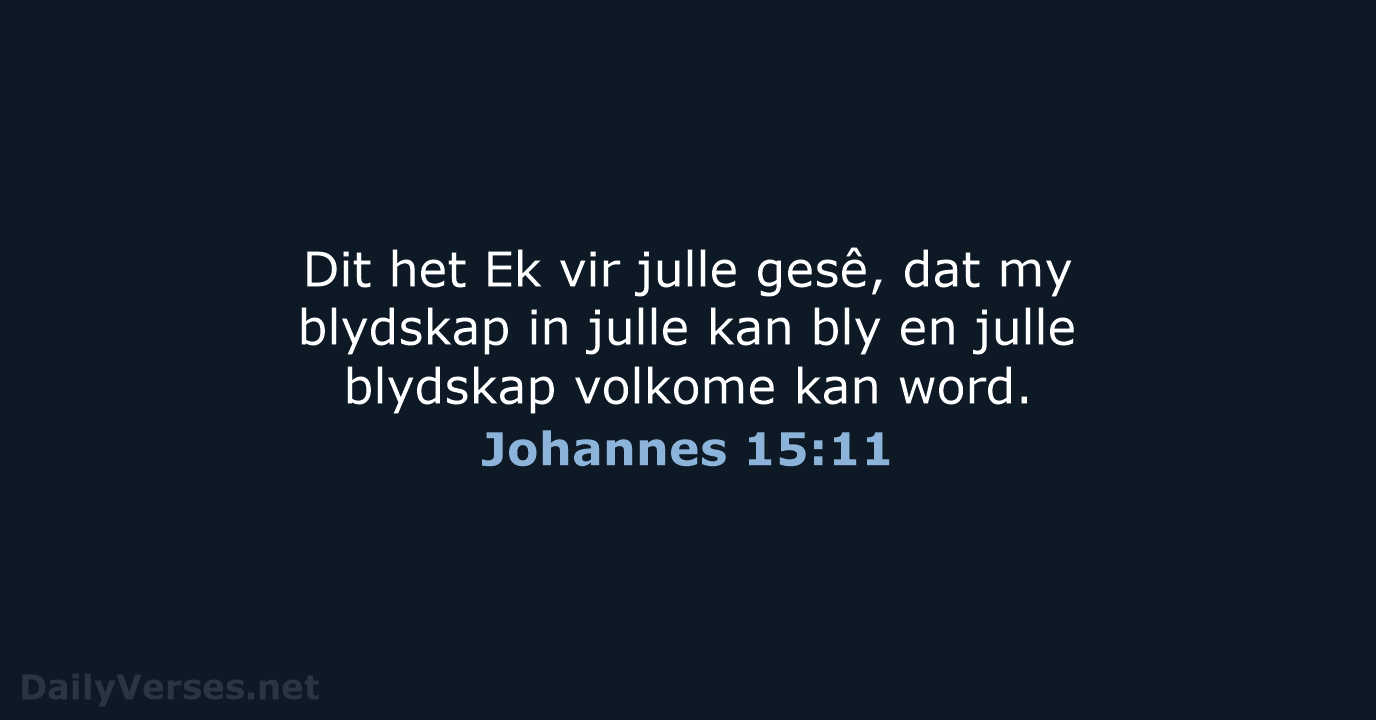 Johannes 15:11 - AFR53