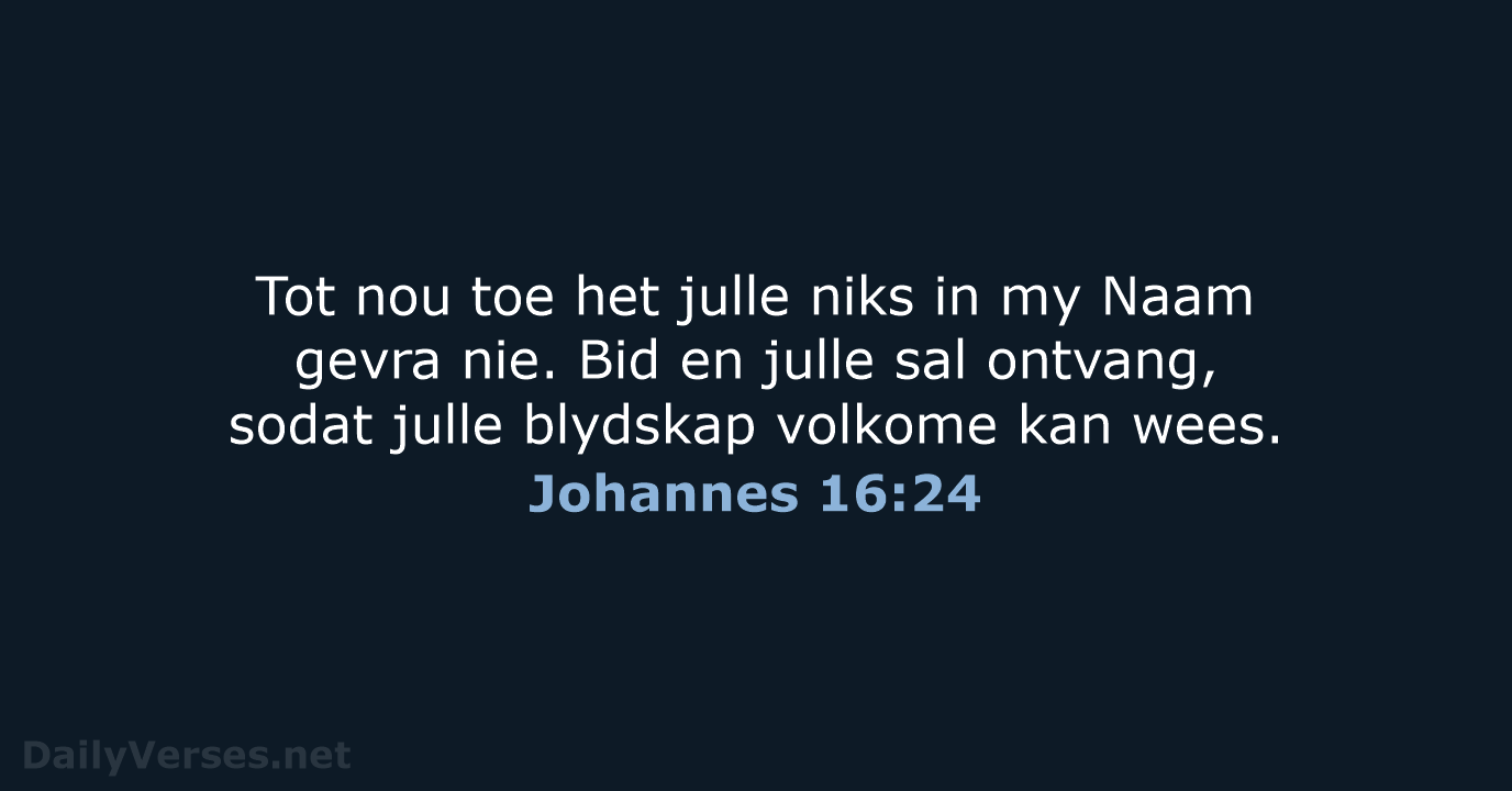 Johannes 16:24 - AFR53