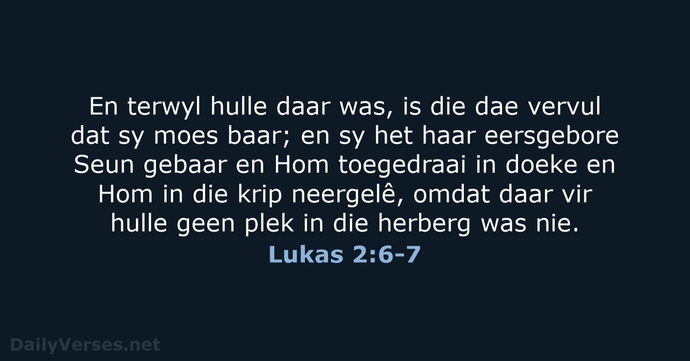 Lukas 2:6-7 - AFR53