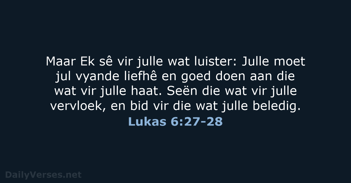 Lukas 6:27-28 - AFR53
