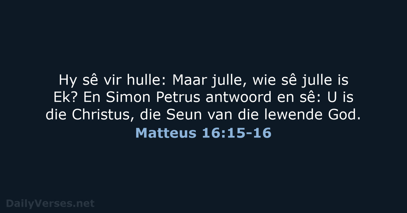 Matteus 16:15-16 - AFR53